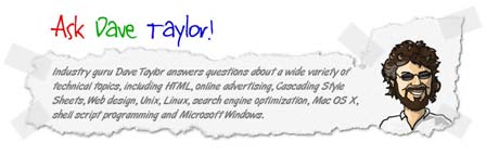 Ask Dave Taylor Ask Dave Taylor